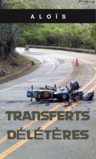 TRANSFERTS DÉLÉTÈRES