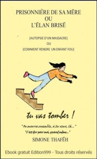 Prisonnière de sa mère ou l'Elan brisé