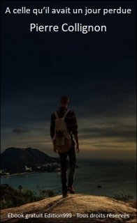 A celle qu'il avait un jour perdue