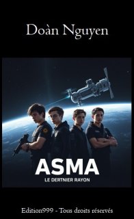 ASMA - Le Dernier Rayon