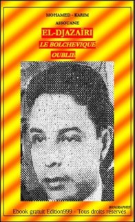 EL-DJAZAÏRI. Le Bolchévique oublié