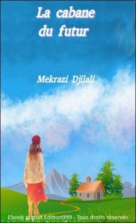 La cabane du futur