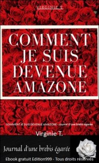 COMMENT JE SUIS DEVENUE AMAZONE