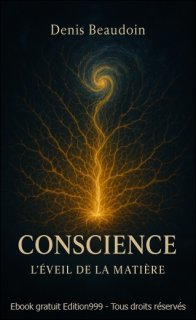 Conscience : L'éveil de la matière
