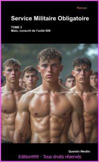 Service Militaire Obligatoire - Tome 2 - Malo, conscrit de l'unité 606