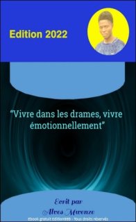 Vivre dans les drames, vivre émotionnellement