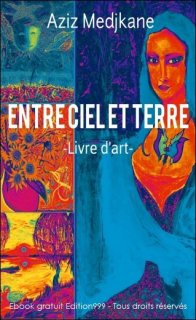 ENTRE CIEL ET TERRE -Livre d'art-