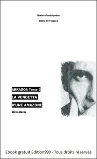 Arragoa tome 3 : la vendetta d'une Amazone