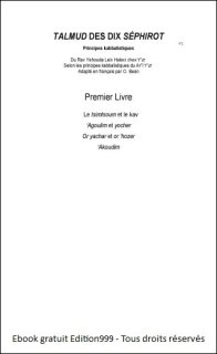 Le Talmud Des Dix Séphirot. Tome 1