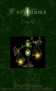 Forgelâme, Tome VI