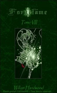 Forgelâme, Tome VIII