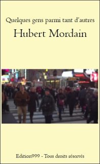 Quelques gens parmi tant d'autres