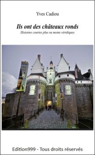 Ils ont des châteaux ronds