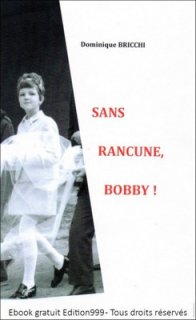 Sans rancune, Bobby !
