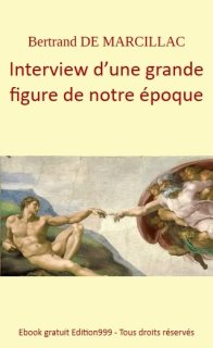 Interview d'une grande figure de notre époque