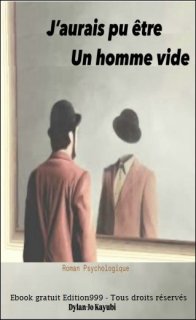 J'aurais pu être un homme vide