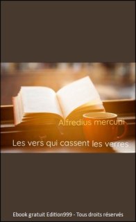 Les vers qui cassent les verres