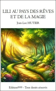 LILI AU PAYS DES RÊVES ET DE LA MAGIE