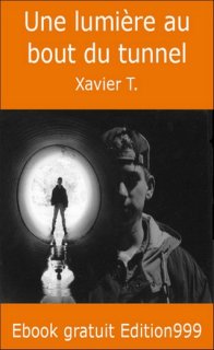 Une lumière au bout du tunnel