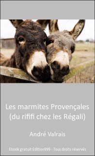 Les marmites Provençales (du rififi chez les Régali)
