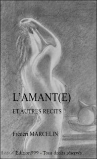 L'amant(e) et autres récits