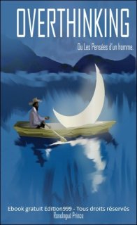 OVERTHINKING ou « les pensées d'un Homme »