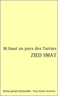 M.Smat au pays des Tartars