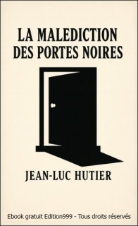 LA MALEDICTION DES PORTES NOIRES