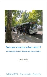 Pourquoi mon bus est en retard ?