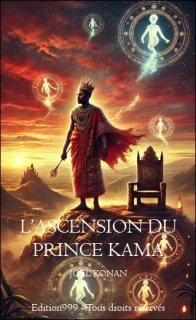 L'ASCENSION DU PRINCE KAMA