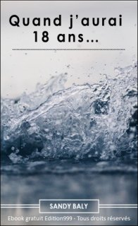 Quand j'aurai 18 ans....