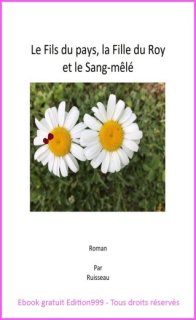 Le Fils du Pays, la Fille du Roy et le Sang-mêlé