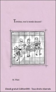 TERMINUS, TOUT LE MONDE DESCEND !
