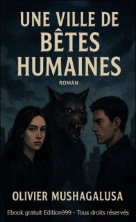 UNE VILLE DES BETES HUMAINES