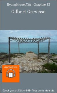 Evangélique AYA - Chapitre 32