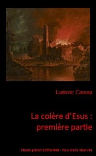 La colère d'Esus : première partie