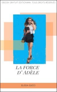 la force d' Adèle