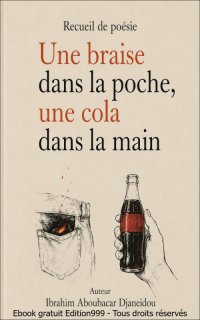 Une braise dans la poche, une cola dans la main