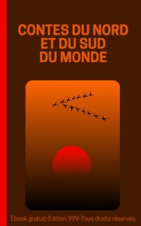 Contes du Nord et du Sud du monde