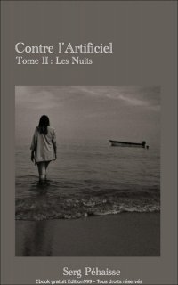 Contre l'Artificiel - Tome II : Les Nuits