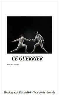 CE GUERRIER