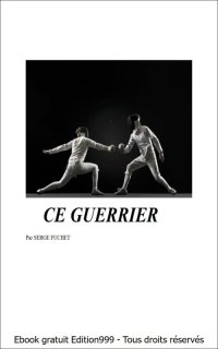 CE GUERRIER