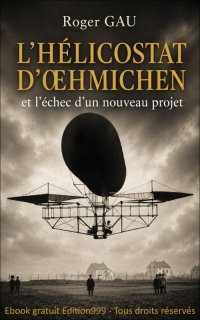 L'Hélicostat d'Œhmichen et l'échec d'un nouveau projet