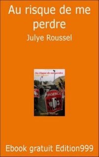 Au risque de me perdre