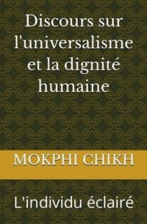 Discours sur l'universalisme et la dignite humaine