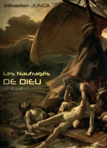 Les naufragés de Dieu
