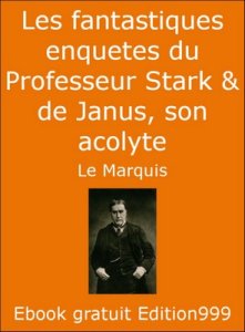  Les fantastiques enquetes du Professeur Stark & de Janus, son acolyte