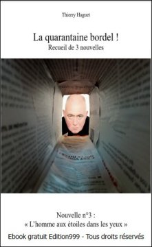 Couverture de La quarantaine bordel ! Nouvelle n° 3 : L'homme aux étoiles dans les yeux