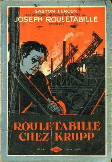 Rouletabille chez Krupp