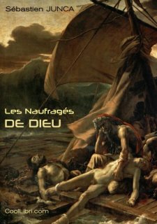 Les naufragés de Dieu